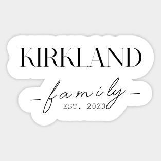 Kirkland Family EST. 2020, Surname, Kirkland Sticker